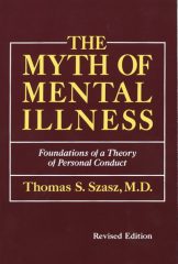 The Myth of Mental Illness by Thomas S. Szasz M.D.